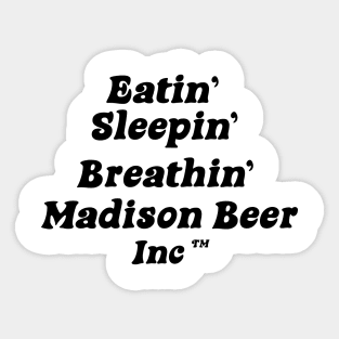 Eatin Sleepin breathin Sticker